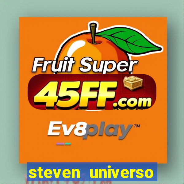 steven universo rede canais